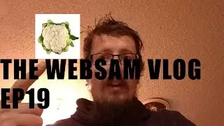 The WebSam Vlog EP19