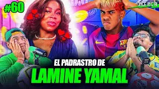 QUIERO SER PADRASTRO DE LAMINE YAMAL | ONCE INICIAL #60