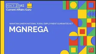 MGNREGA Explained | Mahatam Gandhi National Rural Employment Gurantee Act | UPSC IAS | Simplified