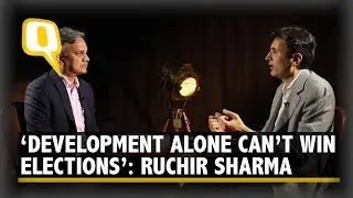 ‘Development Alone Doesn’t Win Elections in India’: Ruchir Sharma | The Quint