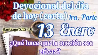Devocional del d&iacute;a de hoy 13 Enero | Devocional | Devocionales para empezar el d&iacute;a con Dios