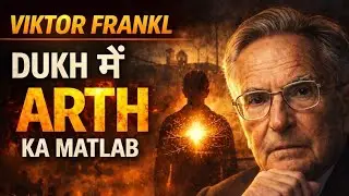 Viktor Frankl की कहानी | Dukh se Arth tak | Stoic Mindset Documentary in Hindi