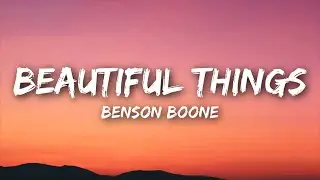Benson Boone - Beautiful Things (Lyrics)