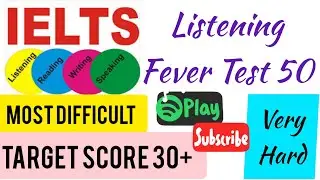 IELTS LISTENING TEST 50 WITH ANSWERS NEW FORMAT/1 APRIL IELTS EXAM/15, 20, 29 april ielts exam