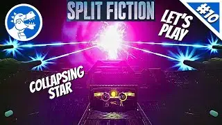 Split Fiction #10 | Просто беги, беги, беги | Collapsing Star | Кооперативная многопользовательск...