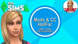 Mods & CC Hot Fix: Mar 18, 2026 Game Update (Sims 4 News)