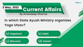 3 May 2022 | Daily Current Affairs MCQs by Aman Sir