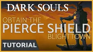 Dark Souls &mdash; Как получить Пронзающий щит у Сигмейера из Катарины в Чумном городе