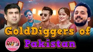 Gold Diggers of Pakistan | Money Rain, Drama, and Fake Class | Flashy Weddings, Empty Values
