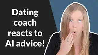 Dating Coach Reacts To AI Dating Advice! 😱