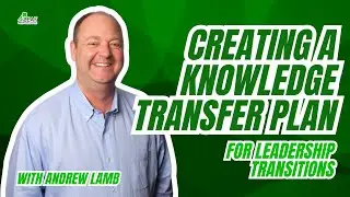 Creating a Knowledge Transfer Plan for Leadership Transitions