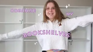 Organise my new bookshelves with me!! 📚✨