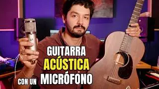 Como grabar guitarras ac&uacute;sticas con un solo micr&oacute;fono