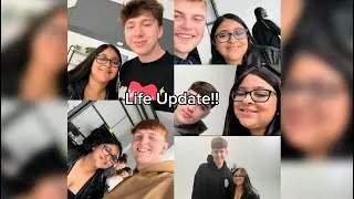 Life Update!! 