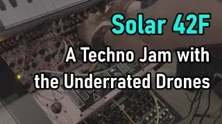 Solar 42F Techno Jam with The Underrated Drones | 2025-05-02 // Solar 42F Minilogue XDs H90