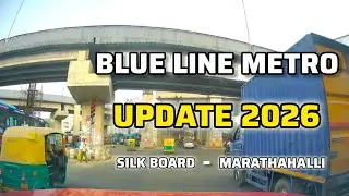 Bengaluru Metro 2026 Update | Marathahalli to Silk Board Construction Update | Blue Line 2A