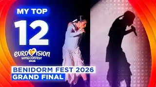 🇪🇸 Benidorm Fest 2026: MY TOP 12 (FINAL)