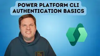 Power Platform CLI - Authentication Basics