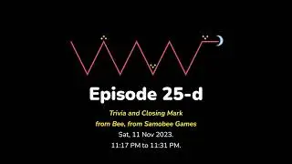 (EN/ID) #WMR EP 25: Trivia and Closing Mark from Bee, from Samobee Games &bull; #WeeklyMidnightRadio