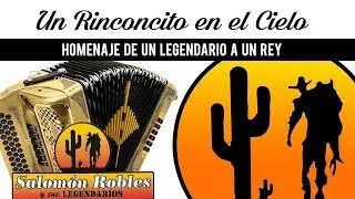 Salom&oacute;n Robles Y Sus Legendarios - Un Rinconcito En El Cielo / 30 Aniversario