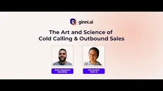 The Art and Science of Cold Calling and Outbound Sales with Omar Aboufandi - Ginni AI Webinar