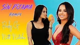Becky G, Natti Natasha - Sin Pijama Remix
