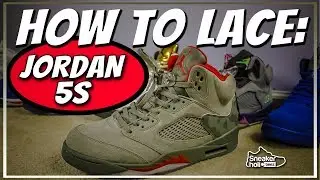 Как зашнуровать Jordan 5 с помощью Lace Lock (Лучший урок по шнуровке Jordan 5!)