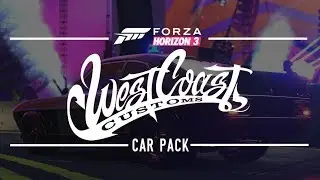 West Coast Customs Car Pack - Forza Horizon 3
