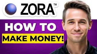 How To Make Money On Zora App 2026
