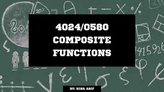 COMPOSITE FUNCTIONS  O-Level/IGCSE Mathematics (4024/0580)
