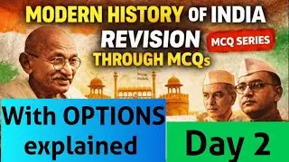 Lucent Modern History MCQs with options explainations | UPSC, SSC & State PCS Revision – Day 2