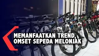 Memanfaatkan Trend, Omset Sepeda Melonjak