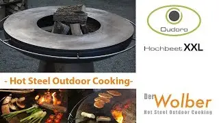 Der Wolber Hot Steel Oudoor Cooking Grillerlebnis Made in Germany