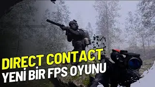 YENİ BİR FPS SOLUĞU GELİYOR | DIRECT CONTACT TRAİLER!