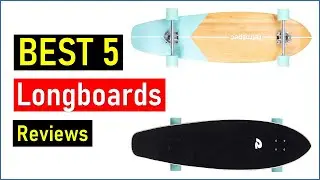 ✅ BEST 5 Longboards.