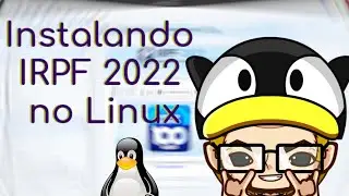 Instalando IRPF 2022 no Linux