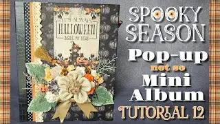Tutorial 12 Spooky Season POP-UP not so Mini Album ( Scrapqueen Designs )