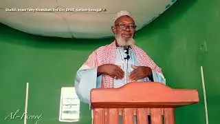 	Imam Fatty (Hafidhahullah)  Khutbah in Satium Balanta-Kunda, Senegal