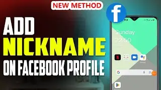 How to add nickname on Facebook profile 2023