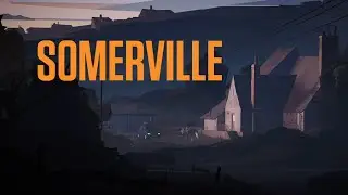 Somerville | Playthrough Part 1/2 | Gameplay