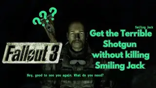 Get the Terrible Shotgun WITHOUT killing Smiling Jack