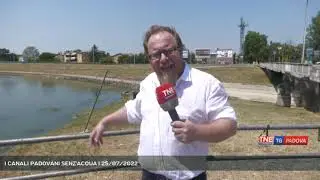 I CANALI PADOVANI SENZ'ACQUA | 25/07/2022