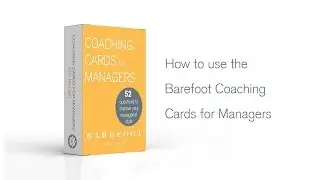 How to use the Barefoot Coaching Cards for Managers
