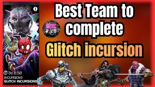 Best team to Reach Glitch incursion's Sector 15 for  last stellar forged Starlord Piece! Mcoc