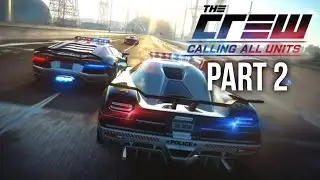 The Crew Calling All Units Gameplay Walkthrough Part 2 - 