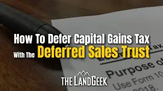 How To Defer Capital Gains Tax With The Deferred Sales Trust