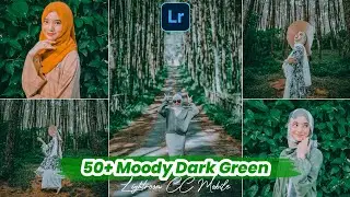 FREE 50+ PRESET LIGHTROOM TERBARU 2021 | Moody Dark Green Preset | Preset Lightroom