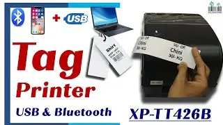 Tag Printer Barcode Cum Tag Printing Machine Label Printer XP-TT426B USB with Bluetooth Printer