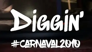 DIGGIN´#CARNAVAL2010