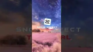capcut snow effect tutorial 🔥💡✅#shortvideo #edit #capcuttutorial #capcuttutorial #capcut #shortvideo